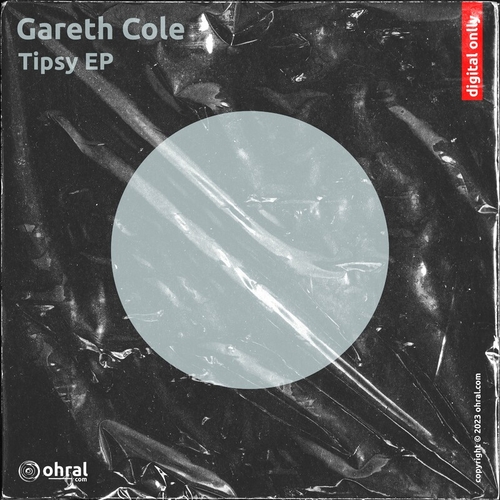 Gareth Cole - Tipsy EP [OHR070]